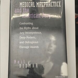 Medical Malpractice and the American Jury Book